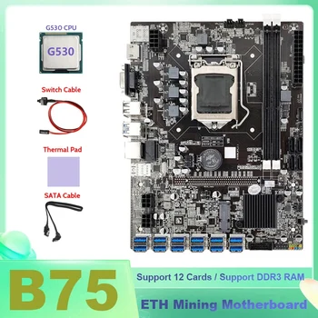 HOT-B75 ETH Madencilik Anakart 12XUSB + G530 CPU + SATA Kablosu + Anahtarı Kablosu + Termal Ped B75 USB BTC Madencilik Anakart
